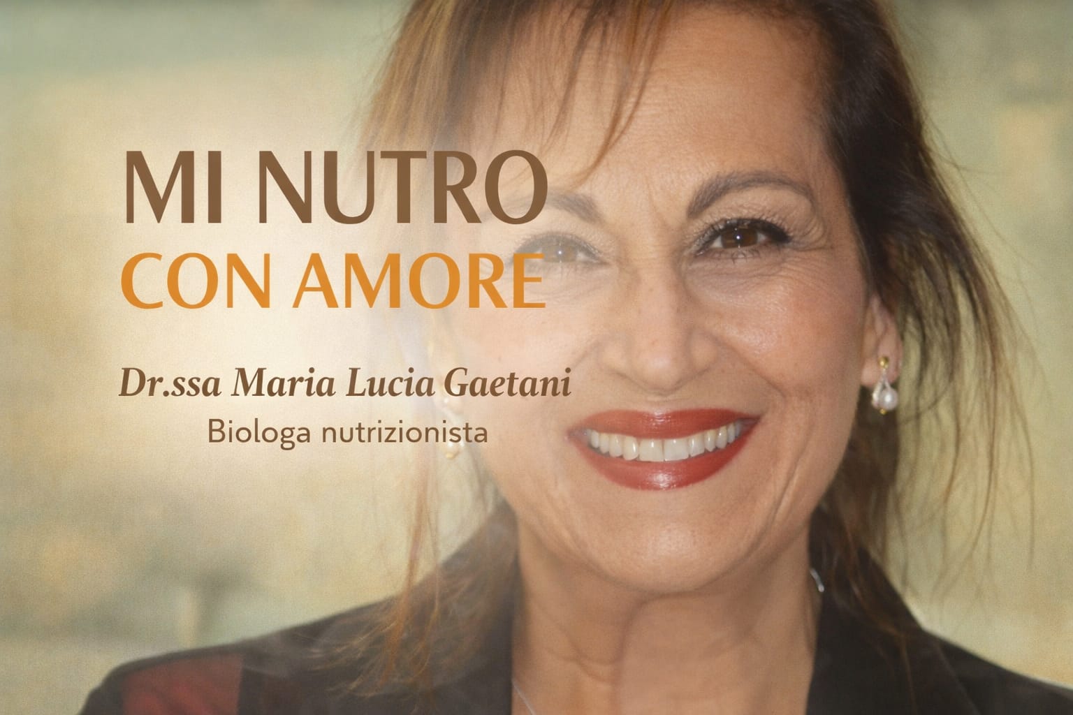 Copertina del podcast Mi nutro con amore con la Dr.ssa Maria Lucia Gaetani